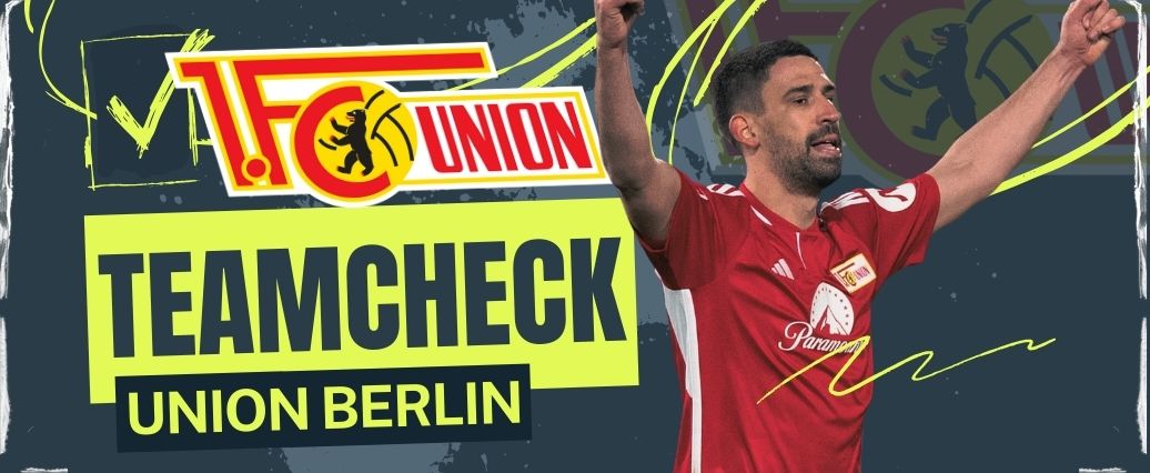 1. FC Union Berlin im Bundesliga-Teamcheck 2024/25