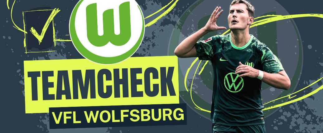 VfL Wolfsburg im Bundesliga-Teamcheck