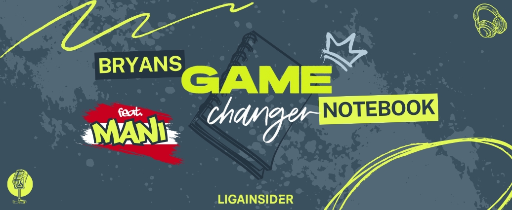 Gamechanger am Donnerstag - Bryans Notebook 