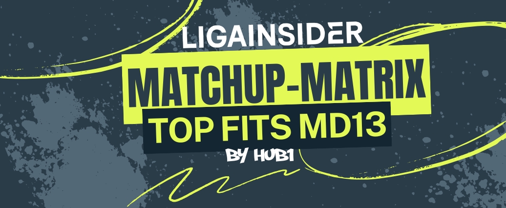 Matchup Matrix: Top Fits in Kickbase für Spieltag 13