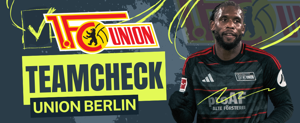 Unioner Power-Fußball unter Baumgart? | Union Berlin Teamcheck