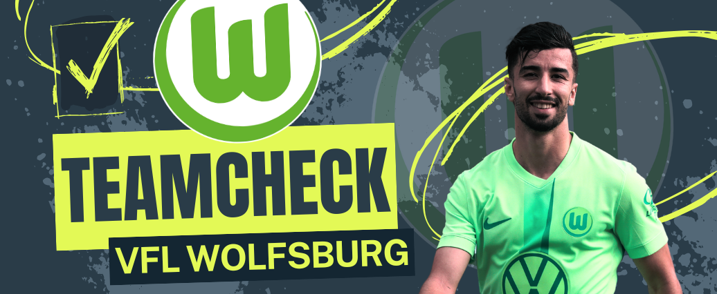 Zaubern Amoura und Wind weiter? | VfL Wolfsburg Teamcheck