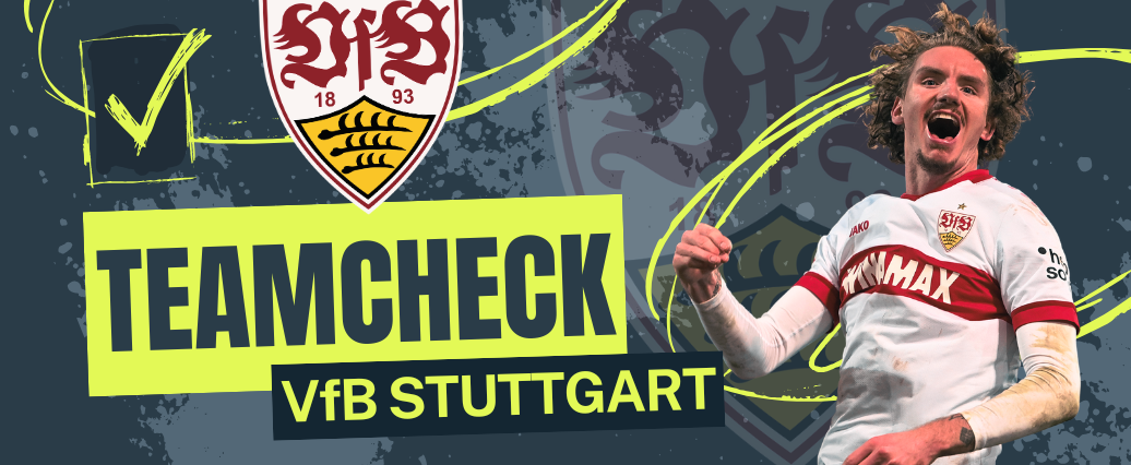 Undav, Woltemade oder Demirovic? VfB Stuttgart Teamcheck