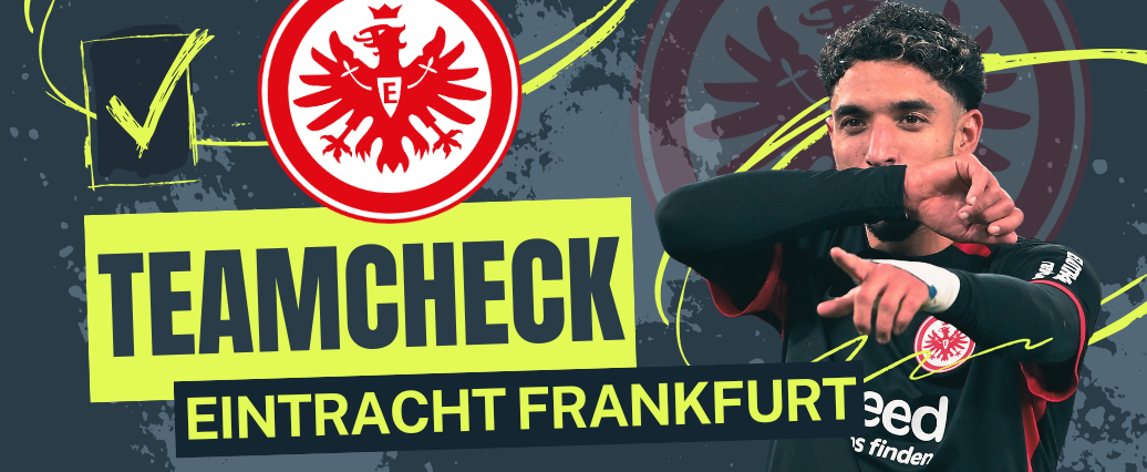 Mit Marmoush in die Champions League? Eintracht Frankfurt Teamcheck