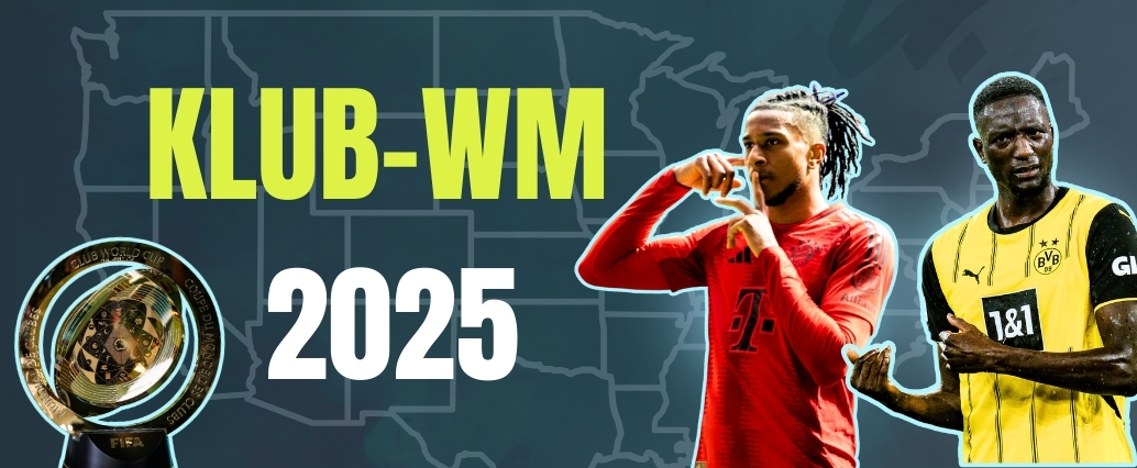 FIFA Klub-WM 2025: FC Bayern und Borussia Dortmund sind gefordert