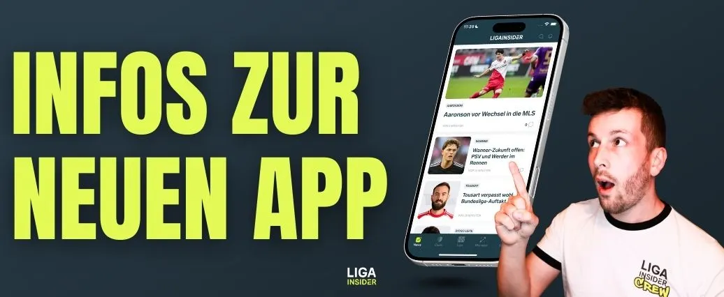 Informationen zur neuen LigaInsider-App